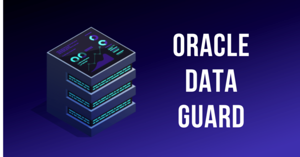 Oracle Data Guard